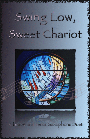 Swing Low, Swing Chariot, Gospel Song for Clarinet and Tenor Saxophone Duet (arr. David McKeown)
