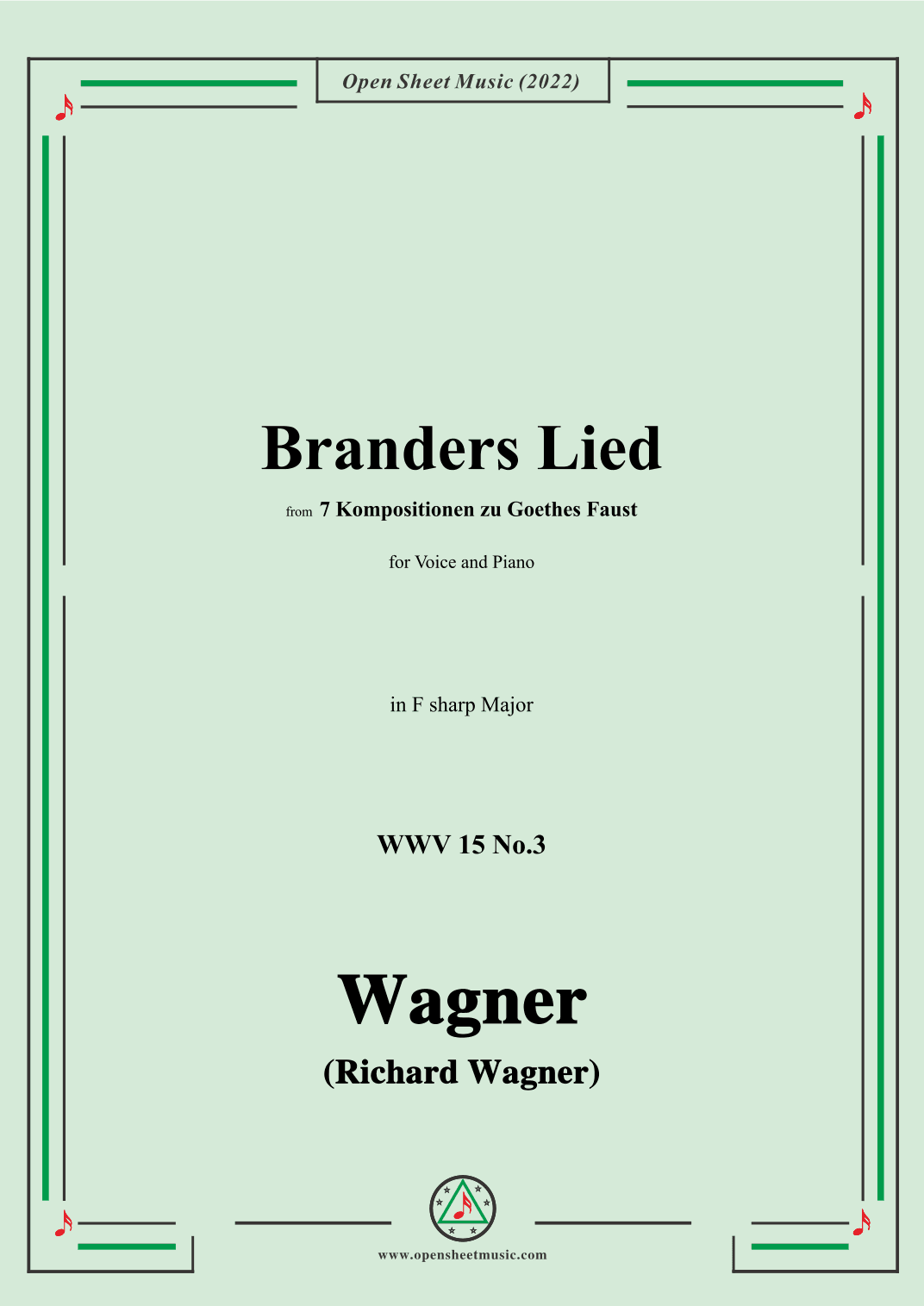 R. Wagner-Branders Lied,WWV 15 No.3,in F sharp Major,for Voice and Piano (arr. OSM Press)