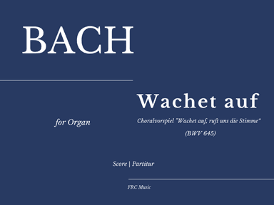 Wachet auf, ruft uns die Stimme - BWV 645 (for Organ) (arr. Flavio Regis Cunha)