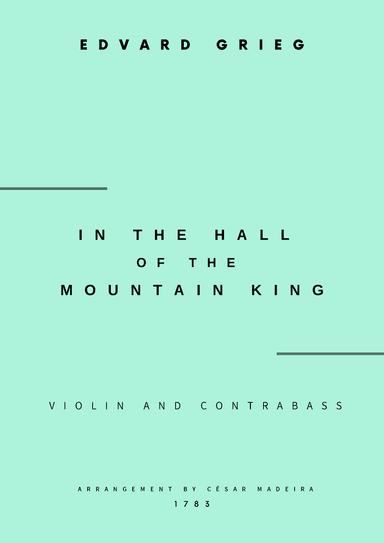 In The Hall Of The Mountain King - Violin and Contrabass (Full Score and Parts) (arr. César Madeira)