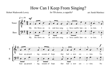 How Can I Keep From Singing? / My Life Flows On in Endless Song (TB, A Cappella) (arr. Sarah Martinez)
