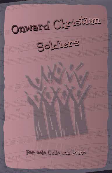 Onward Christian Soldiers, Gospel Hymn for Cello and Piano (arr. David McKeown)