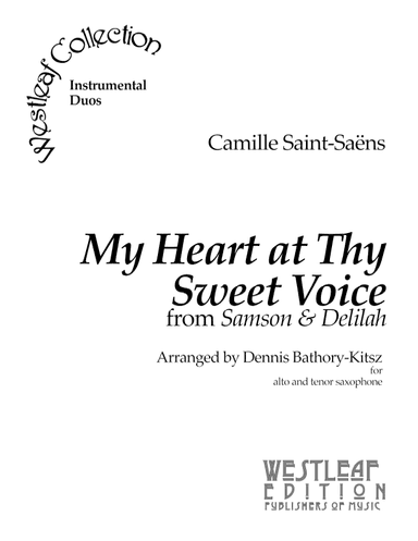 My Heart at Thy Sweet Voice (arr. Dennis Bathory-Kitsz)