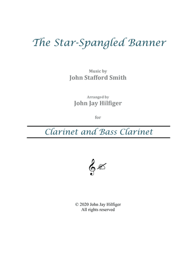 The Star-Spangled Banner for Clarinet and Bass Clarinet (arr. John Jay Hilfiger)