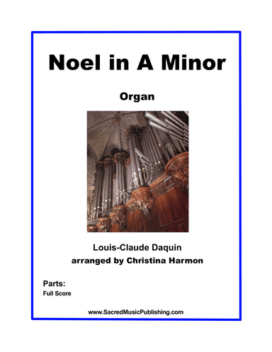 Noel in A Minor - Organ (arr. Christina Harmon)
