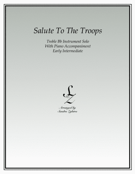Salute To The Troops (treble Bb instrument solo) (arr. Sandra Zylstra)