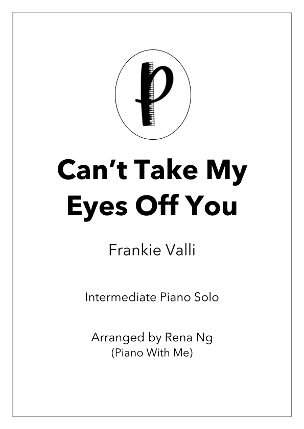 Can't Take My Eyes Off Of You (arr. Rena Ng)