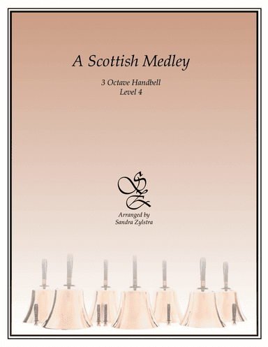 A Scottish Medley (3 octave handbells) (arr. Sandra Zylstra)