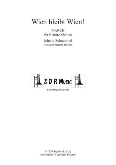 Wien Bleibt Wien! March for Clarinet Quintet or Choir (arr. Stephen Rockey)