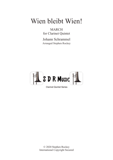Wien Bleibt Wien! March for Clarinet Quintet or Choir (arr. Stephen Rockey)