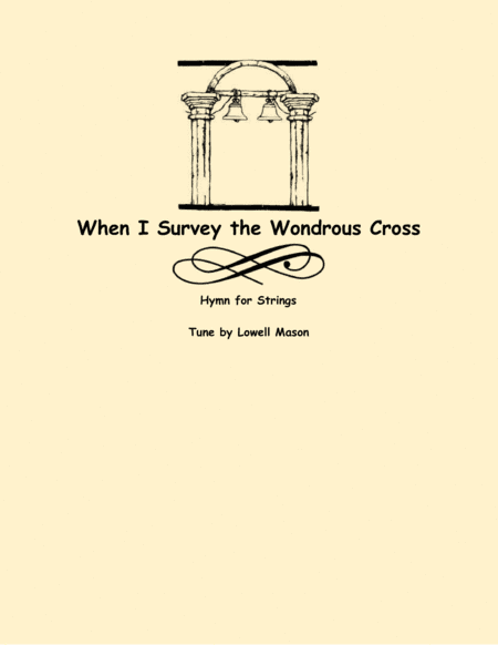 When I Survey the Wondrous Cross (two violins and cello) (arr. Lena Seeger)