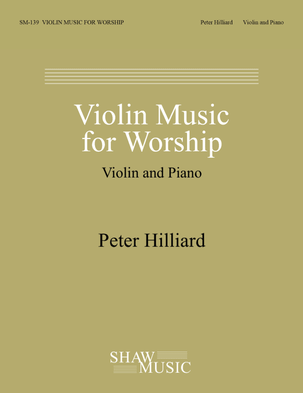 Violin Music for Worship (arr. Peter Hilliard)