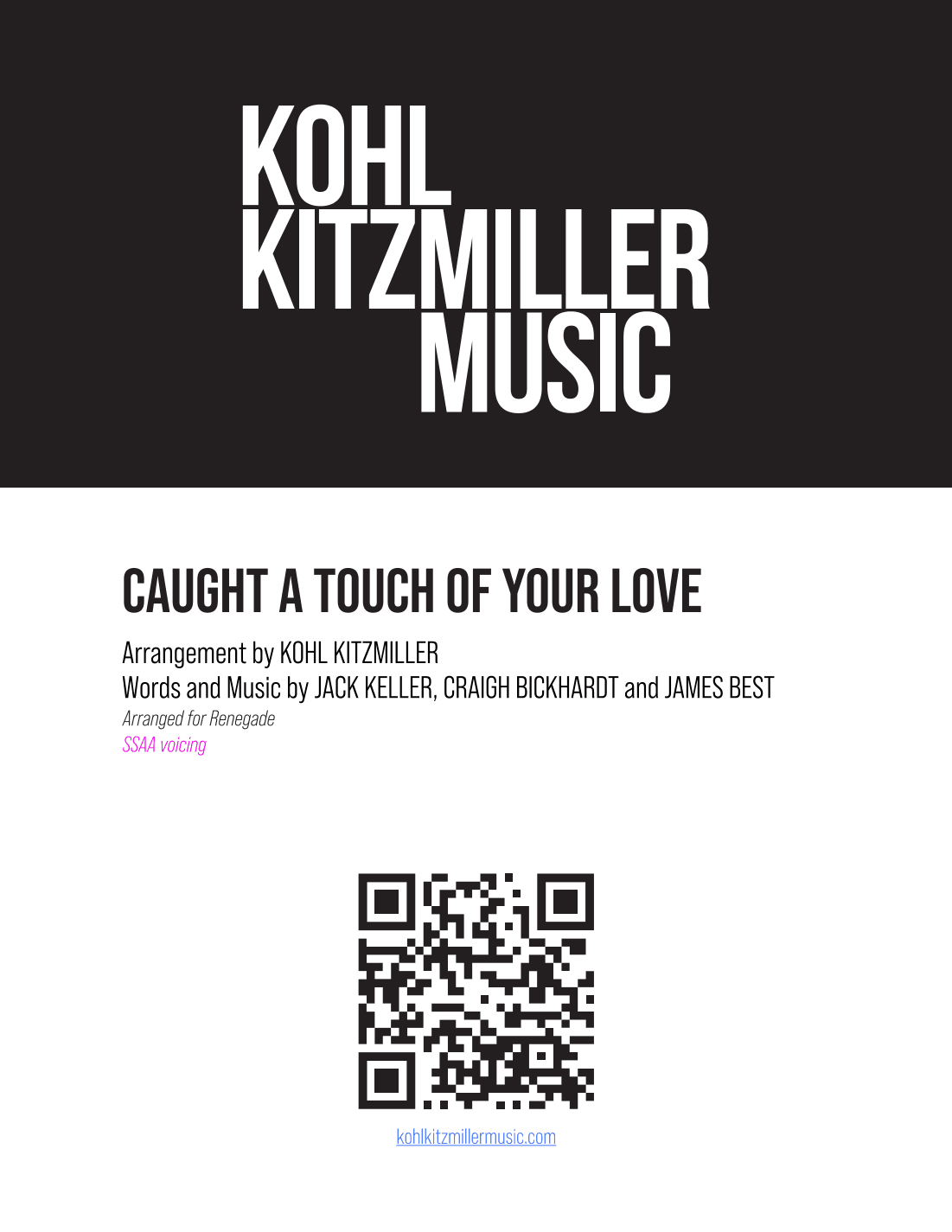 Caught A Touch Of Your Love (arr. Kohl Kitzmiller)