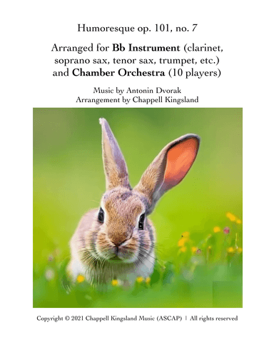 Dvorak Humoresque - arr. for Instrumental Soloist (in Bb) and Chamber Orchestra (arr. Chappell Kingsland)