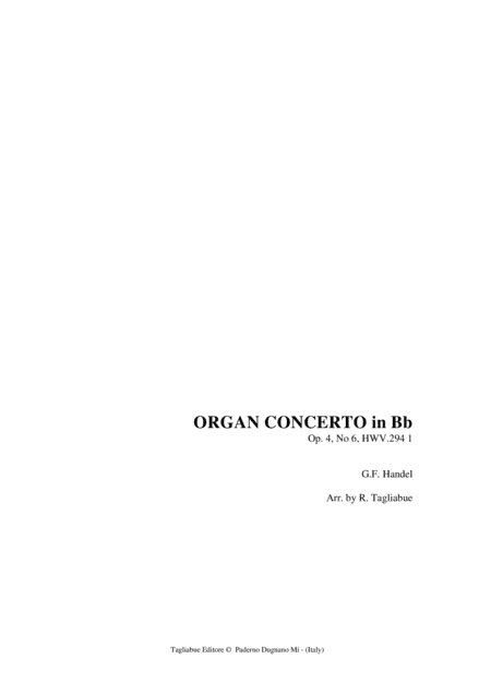 HANDEL - ORGAN CONCERTO in Bb Op. 4, No 6, HWV.294-1 (arr. Renato Tagliabue)