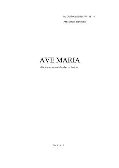 Ave Maria (For trombone and chamber orchestra) (arr. Kestutis Planciunas)
