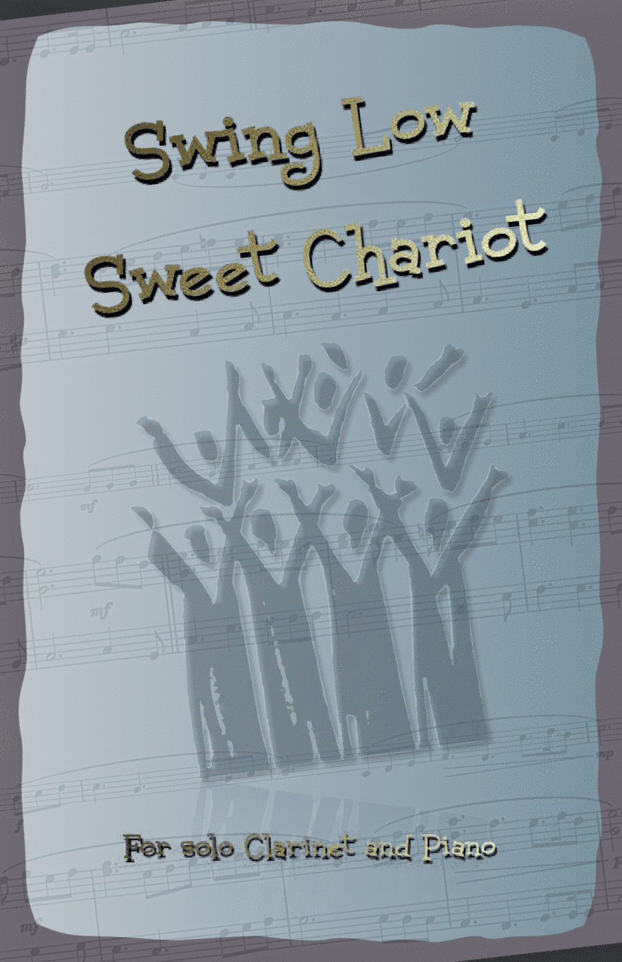 Swing Low Sweet Chariot. Gospel Song for Clarinet and Piano (arr. David McKeown)