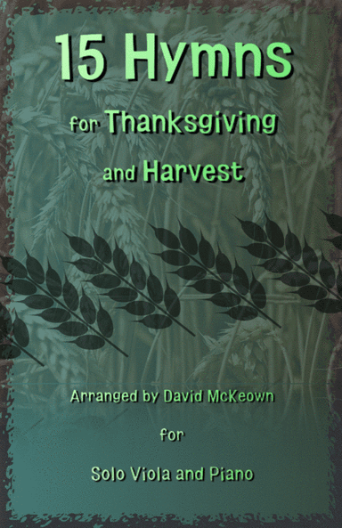 15 Favourite Hymns for Thanksgiving and Harvest for Viola and Piano (arr. David McKeown)