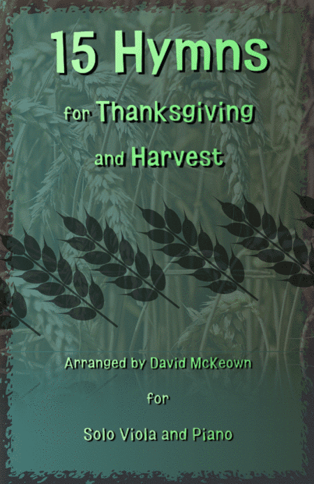 15 Favourite Hymns for Thanksgiving and Harvest for Viola and Piano (arr. David McKeown)