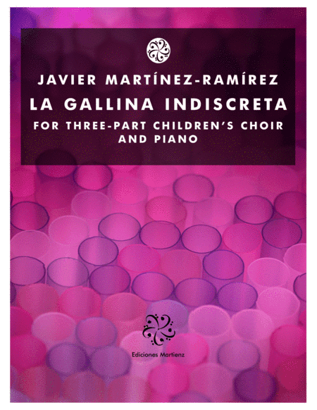 La Gallina Indiscreta for Three-Part Children's Choir and Piano