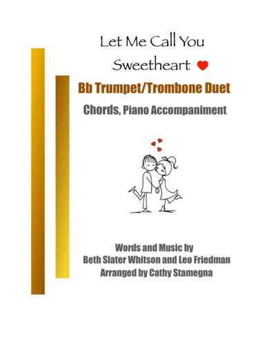 Let Me Call You Sweetheart (Bb Trumpet/Trombone Duet, Chords, Piano Accompaniment) (arr. Cathy Stamegna)