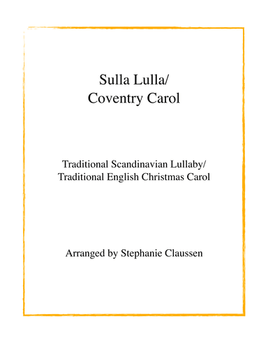 Sulla Lulla/Coventry Carol (arr. Stephanie Claussen)