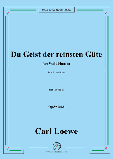 Loewe-Du Geist der reinsten Güte,Op.89 No.5,in B flat Major (arr. OSM Press)
