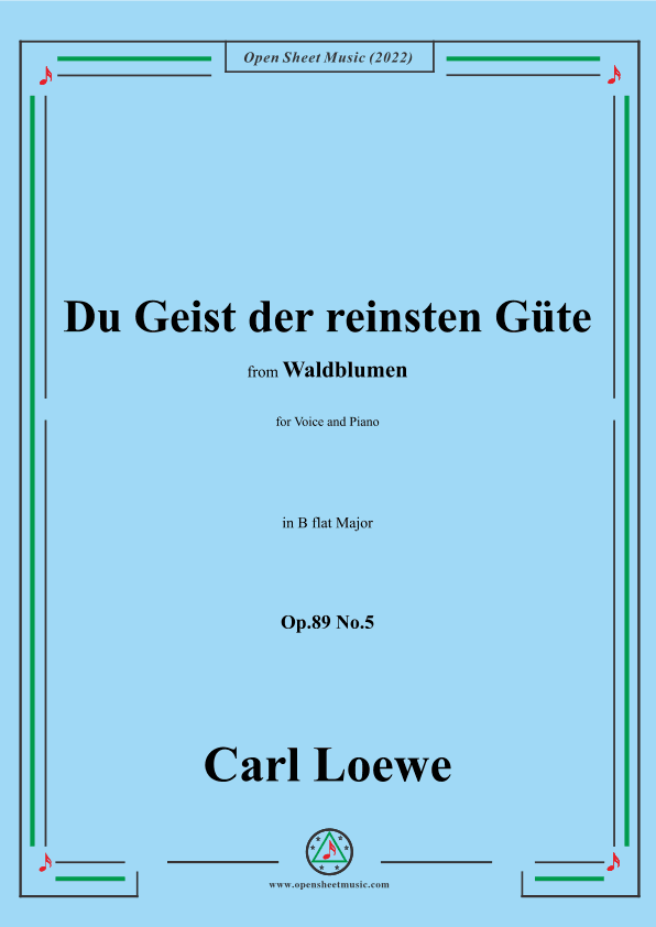 Loewe-Du Geist der reinsten Güte,Op.89 No.5,in B flat Major (arr. OSM Press)