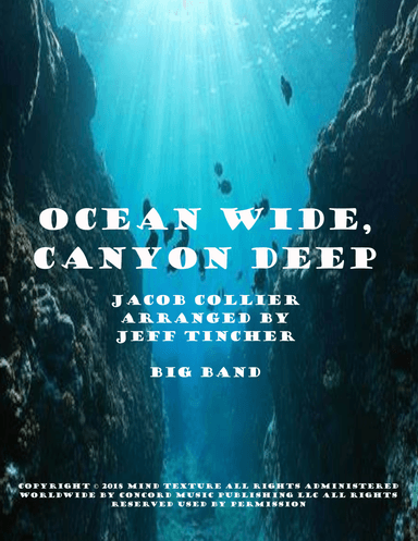 Ocean Wide, Canyon Deep (arr. Jeff Tincher)