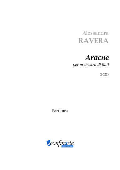 Alessandra Ravera: ARACNE (ES-22-046) - Score Only