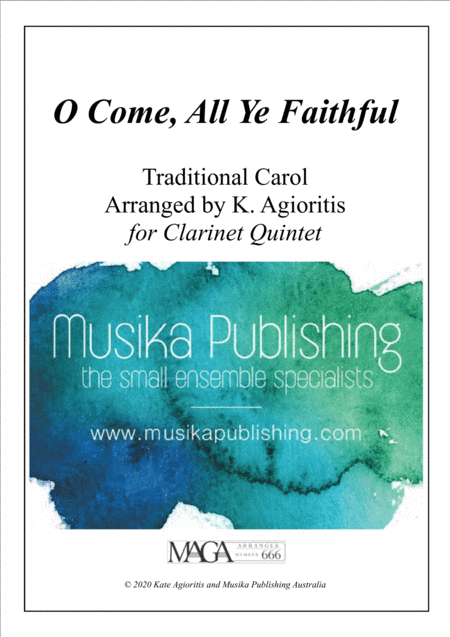 O Come, All Ye Faithful - Traditional Arrangement for Clarinet Quintet/Choir (arr. Kate Agioritis)