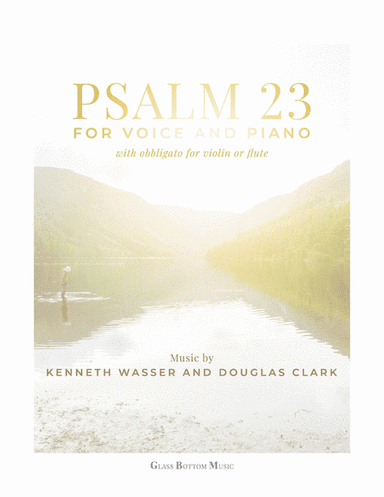 Psalm 23 - for Voice with Piano, and Violin or Flute Obbligato