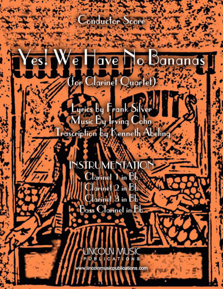 Yes! We Have No Bananas (for Clarinet Quartet) (arr. Kenneth Abeling)