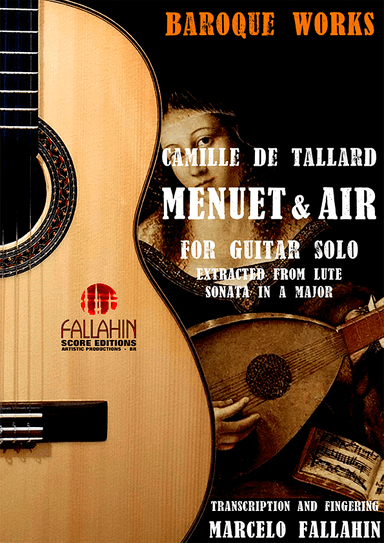 MENUET & AIR - CAMILLE DE TALLARD - FOR GUITAR SOLO (arr. Marcelo Fallahin)