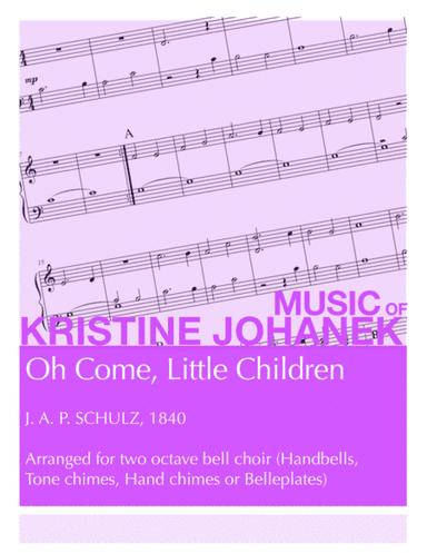 Oh Come, Little Children (2 octave) (arr. Kristine Johanek)