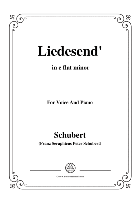 Schubert-Liedesend’,in e flat minor,for Voice and Piano (arr. MSM)
