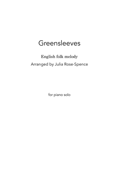 Greensleeves (piano solo - intermediate - advanced) (arr. Julia Rose-Spence)