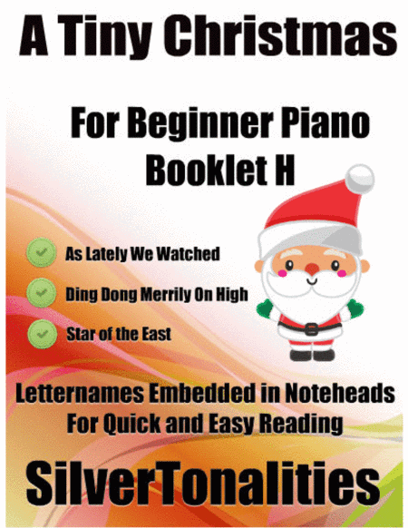A Tiny Christmas for Beginner Piano Booklet H (arr. SilverTonalities)