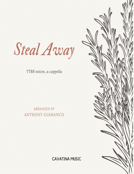 Steal Away - TTBB, a cappella (arr. Anthony Giamanco)