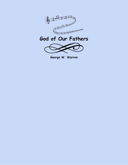 God of Our Fathers (arr. Lena Seeger)