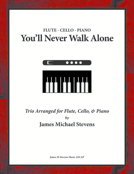 You'll Never Walk Alone (arr. James Michael Stevens)
