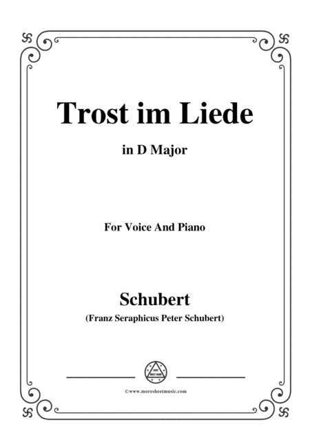 Schubert-Trost im Liede,in D Major,for Voice and Piano (arr. MSM)