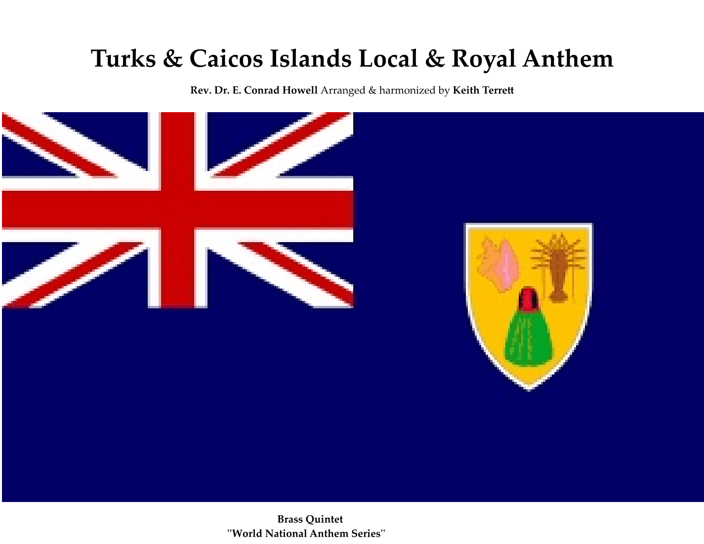 Turks & Caicos Islands Local Anthem for Brass Quintet. (arr. Keith Terrett)