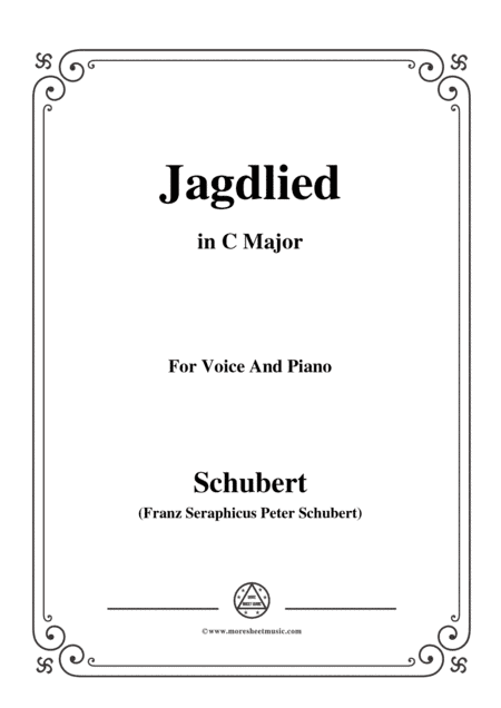 Schubert-Jagdlied(Hunting Song),D.521,in C Major,for Voice&Piano (arr. MSM)