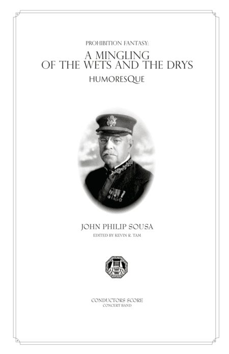 A Mingling of the Wets and the Drys - A Humoresque - Conductor's Score (arr. Kevin R. Tam)