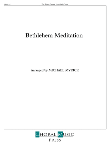 Bethlehem Meditation (arr. MICHAEL MYRICK)