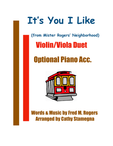 It's You I Like  from MISTER ROGERS' NEIGHBORHOOD (arr. Cathy Stamegna)