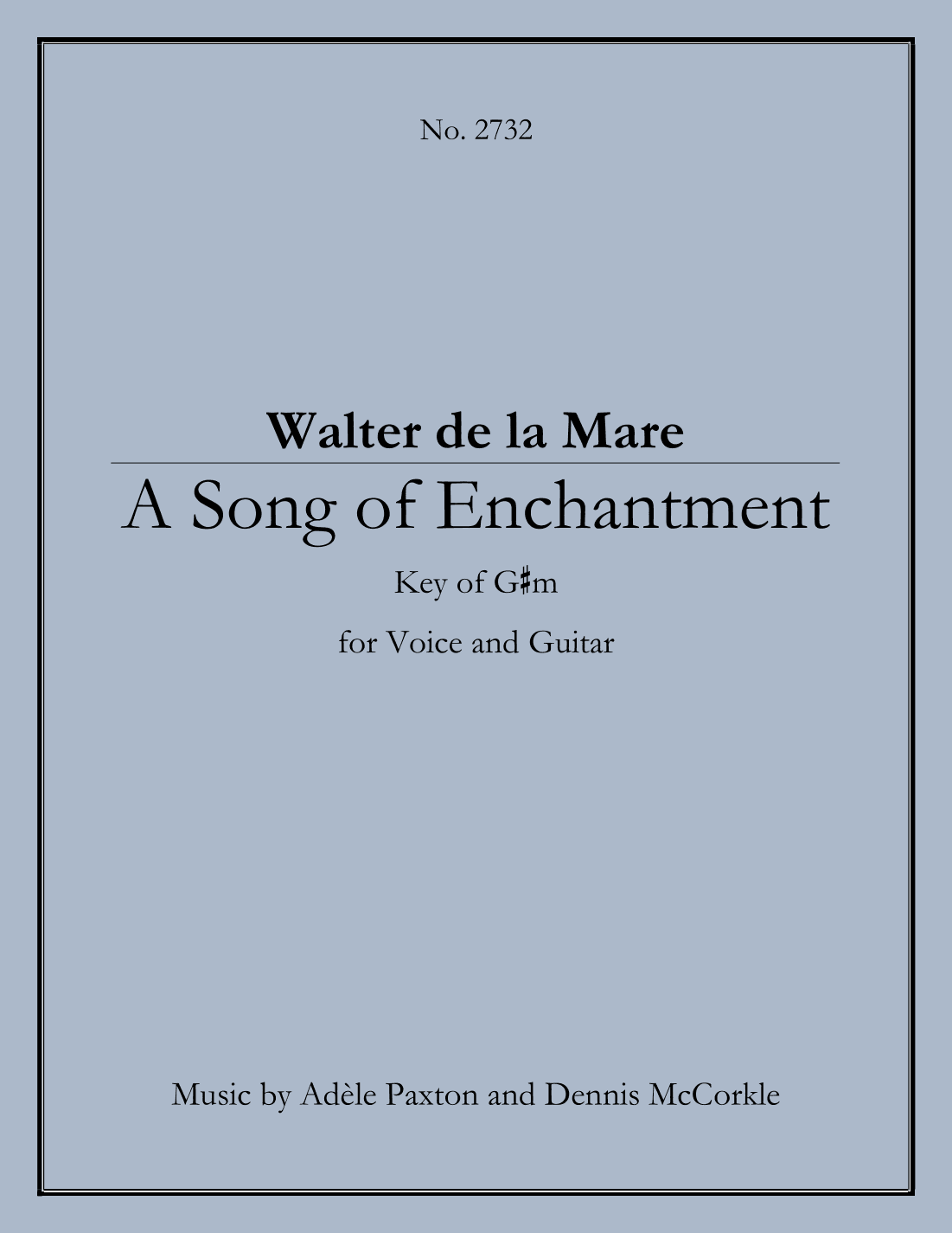 A Song of Enchantment - Original Song Setting of Walter de la Mare's Poetry for VOICE and GUITAR: Ke