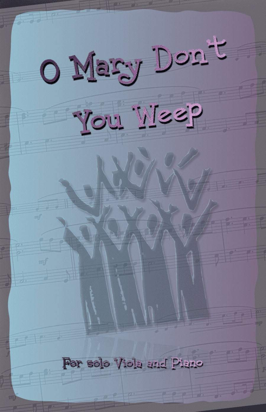 O Mary Don't You Weep, Gospel Song for Viola and Piano (arr. David McKeown)