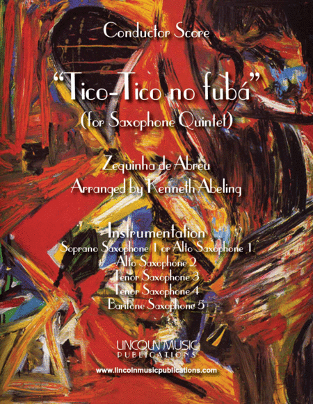 Tico-Tico no fubá (for Saxophone Quintet SATTB or AATTB) (arr. Kenneth Abeling)